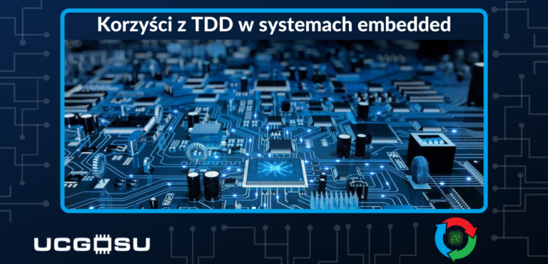 Korzyści z TDD w systemach embedded