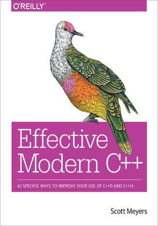 Okładka książki/ebooka Effective Modern C++. 42 Specific Ways to Improve Your Use of C++11 and C++14